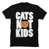 cats not kids shirt